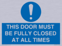 this-door-must-be-fully-closed-at-all-times~